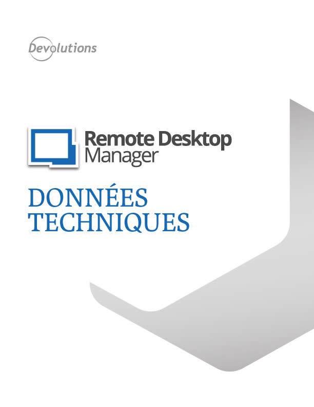 Remote Desktop Manager Données techniques